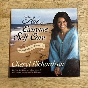 The Art of Extreme Self Care by Cheryl Richardson
